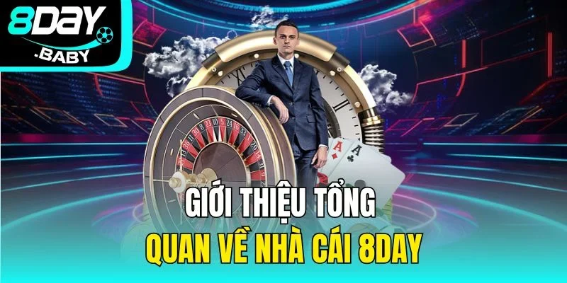 Giới thiệu tổng quan về nhà cái 8Day